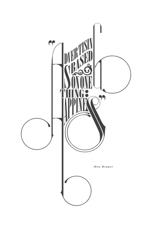 quote from don draper of mad men, set to typography by justin van genderen