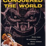 It Conquered the World